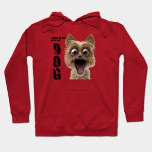 I have plans with my dog  , Dogs welcome people tolerated , Dogs , Dogs lovers , National dog day , Dog Christmas day Hoodie